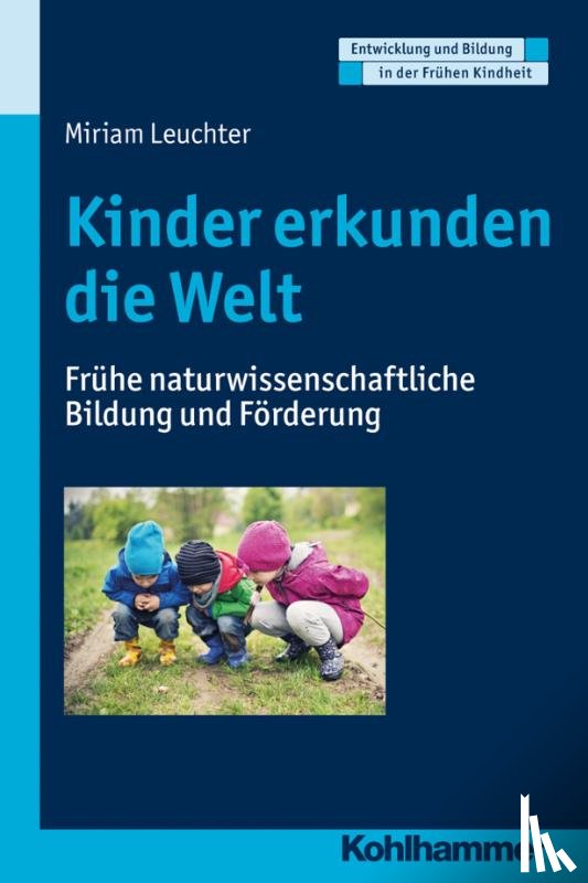Leuchter, Miriam - Kinder erkunden die Welt