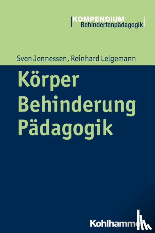 Jennessen, Sven, Lelgemann, Reinhard - Körper - Behinderung - Pädagogik