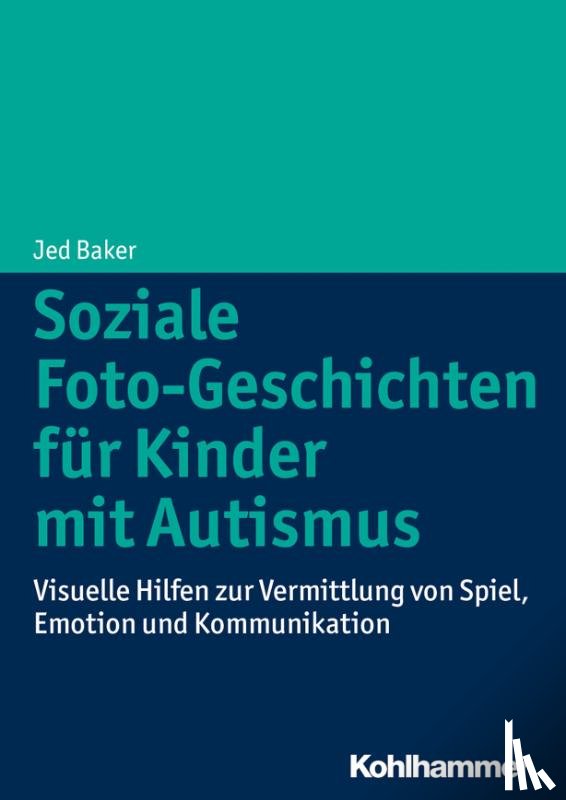 Baker, Jed - Soziale Foto-Geschichten für Kinder mit Autismus