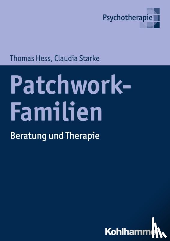 Starke, Claudia, Hess, Thomas - Patchwork-Familien