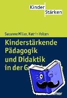 Miller, Susanne, Velten, Katrin - Kinderstärkende Pädagogik in der Grundschule