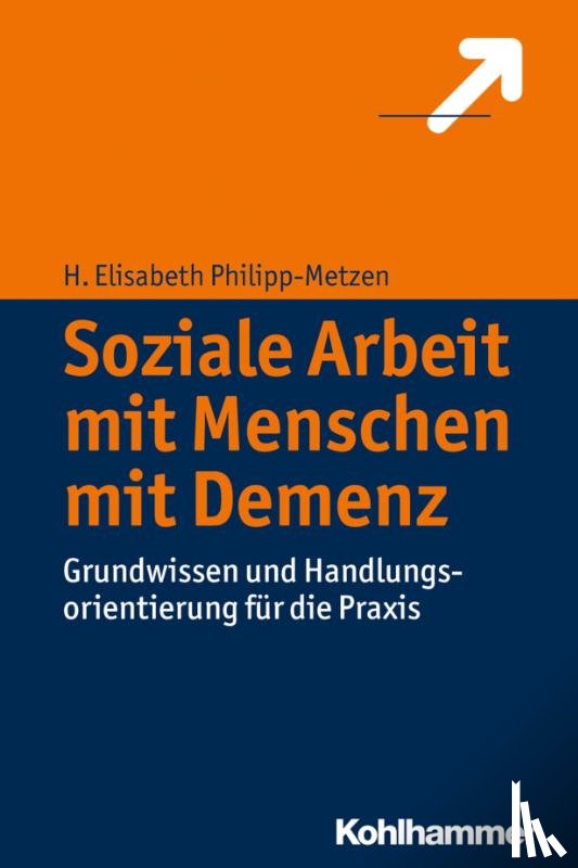 Philipp-Metzen, H. Elisabeth - Soziale Arbeit mit Menschen mit Demenz