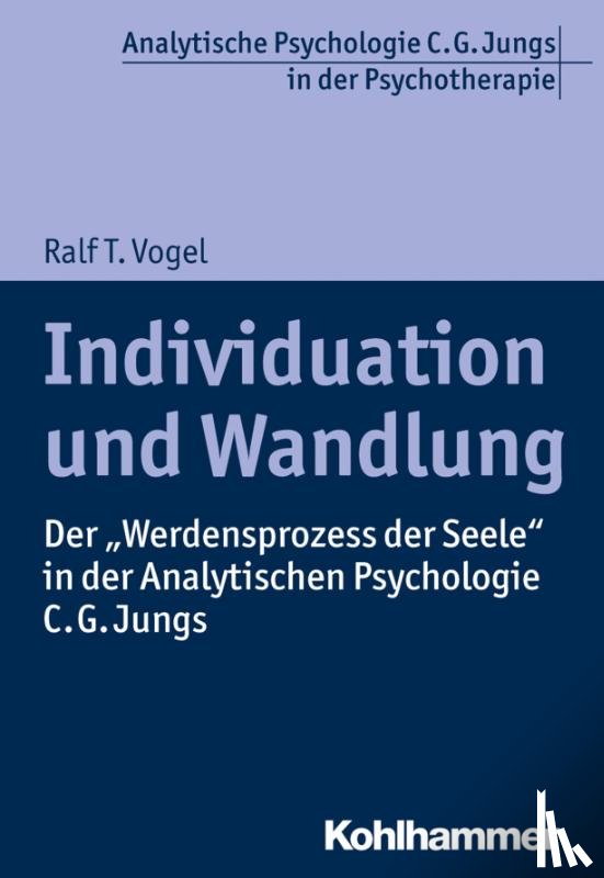 Vogel, Ralf T. - Individuation und Wandlung