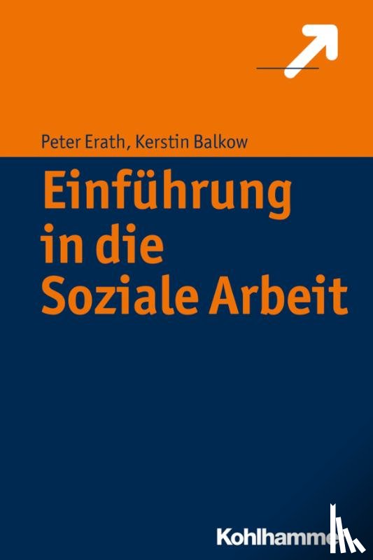 Erath, Peter, Balkow, Kerstin - Einführung in die Soziale Arbeit