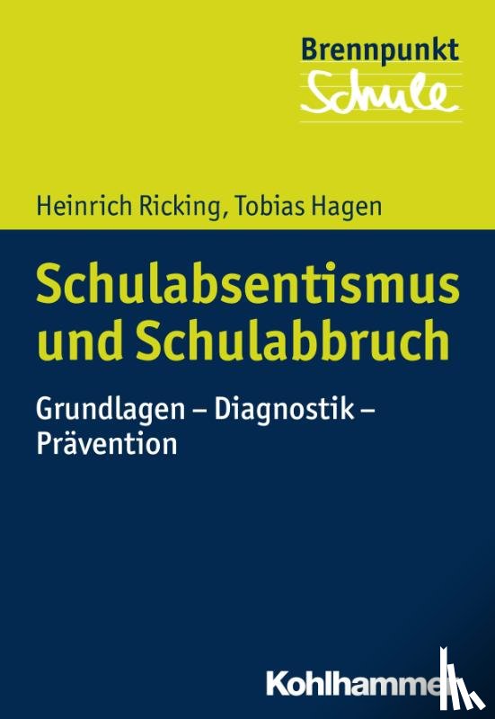 Ricking, Heinrich, Hagen, Tobias - Schulabsentismus und Schulabbruch