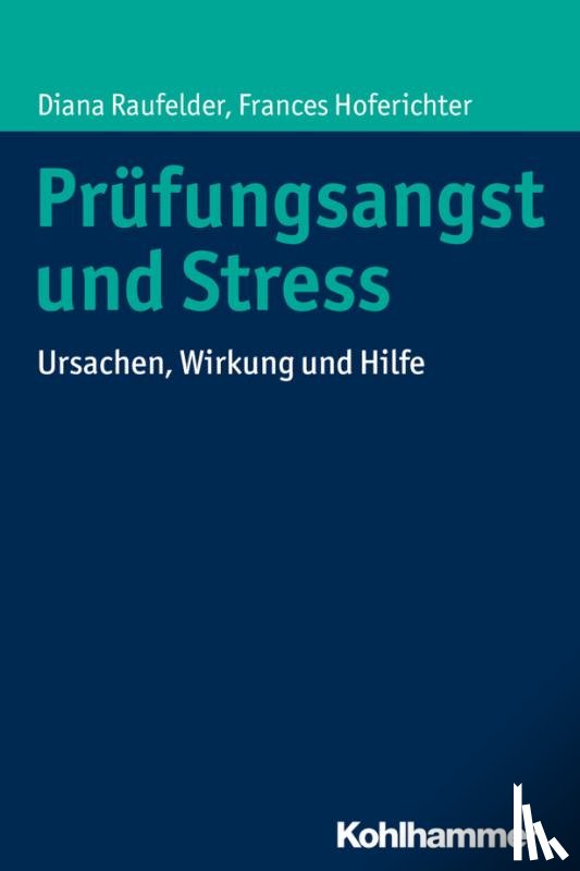 Raufelder, Diana, Hoferichter, Frances - Prüfungsangst und Stress