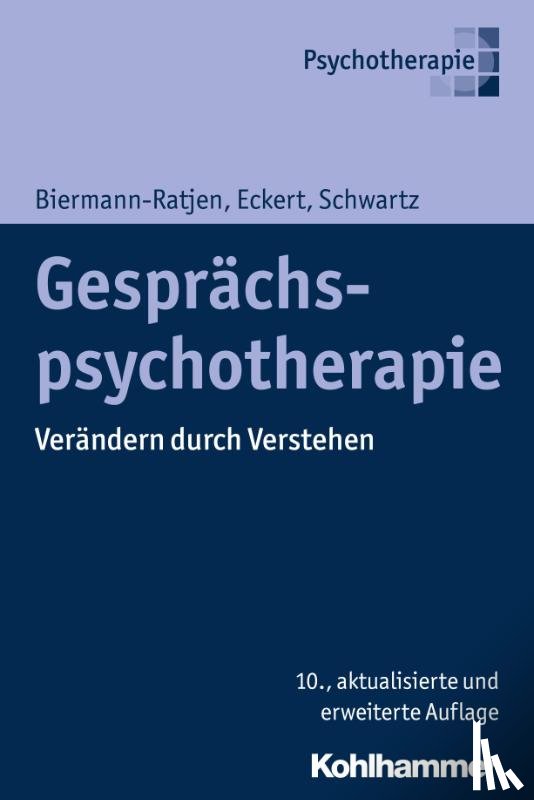 Biermann-Ratjen, Eva-Maria, Eckert, Jochen, Schwartz, Hans-Joachim - Gesprächspsychotherapie