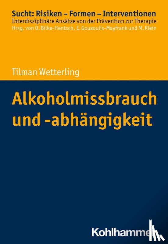 Wetterling, Tilman - Alkoholmissbrauch und -abhängigkeit