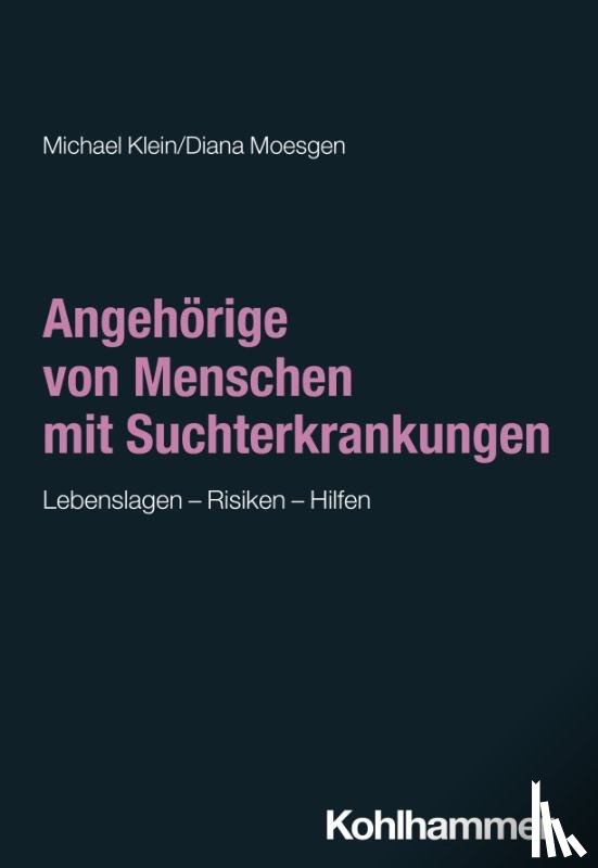 Klein, Michael, Moesgen, Diana - Angehörige von Menschen mit Suchterkrankungen