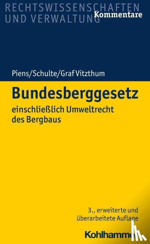 Piens, Reinhart, Schulte, Hans-Wolfgang, Graf Vitzthum, Stephan - Bundesberggesetz