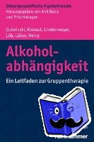 Gutwinski, Stefan, Kienast, Thorsten, Lindenmeyer, Johannes, Löb, Martin - Alkoholabhängigkeit