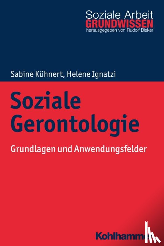 Kühnert, Sabine, Ignatzi, Helene - Soziale Gerontologie