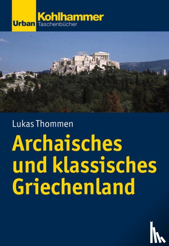 Thommen, Lukas - Archaisches und klassisches Griechenland