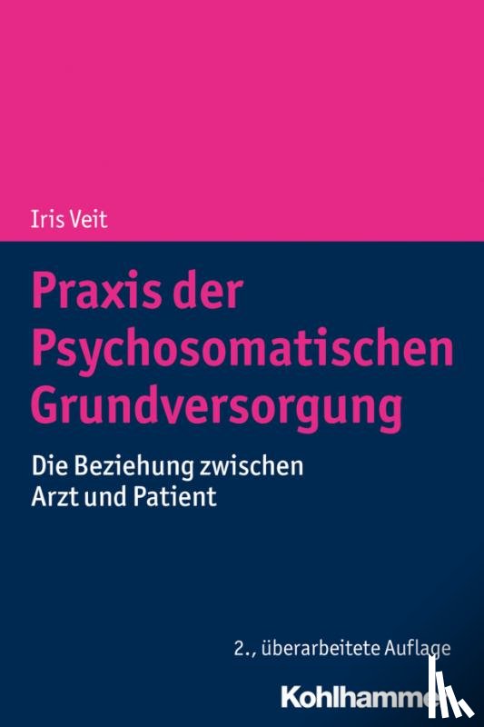 Veit, Iris - Praxis der Psychosomatischen Grundversorgung