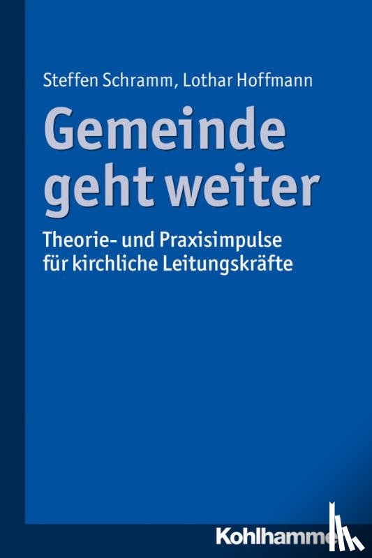 Schramm, Steffen, Hoffmann, Lothar - Gemeinde geht weiter