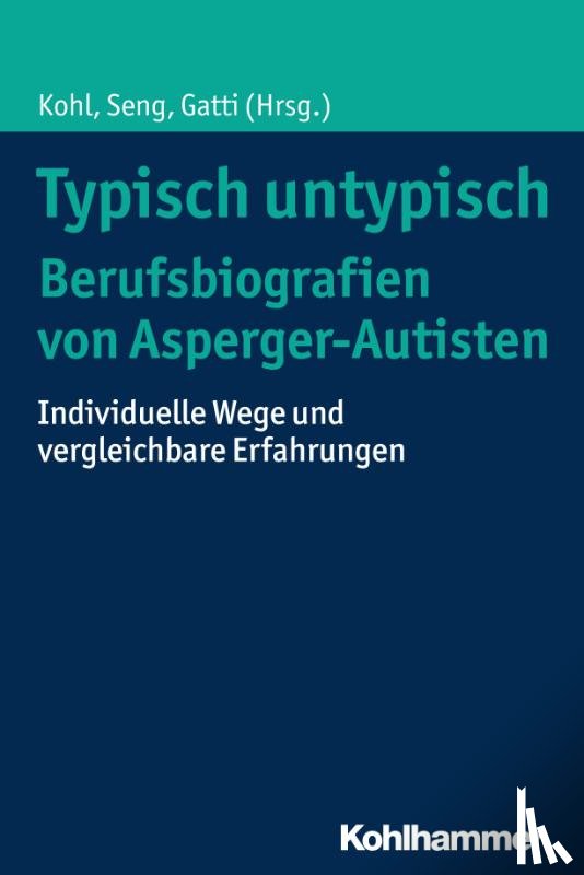  - Typisch untypisch - Berufsbiografien von Asperger-Autisten