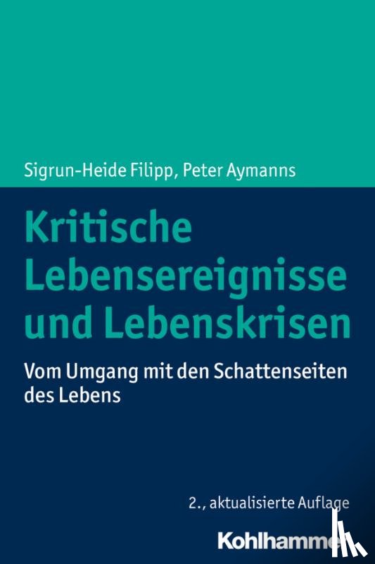 Filipp, Sigrun-Heide, Aymanns, Peter - Kritische Lebensereignisse und Lebenskrisen
