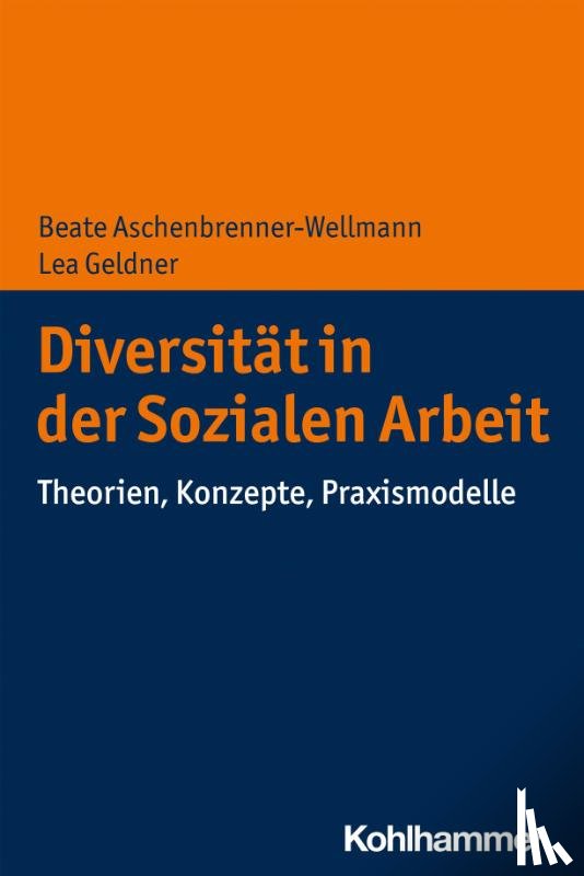 Aschenbrenner-Wellmann, Beate, Geldner, Lea - Diversität in der Sozialen Arbeit