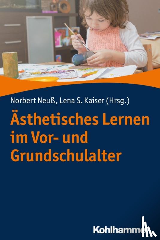  - Ästhetisches Lernen im Vor- und Grundschulalter