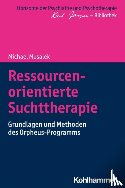 Musalek, Michael - Ressourcenorientierte Suchttherapie