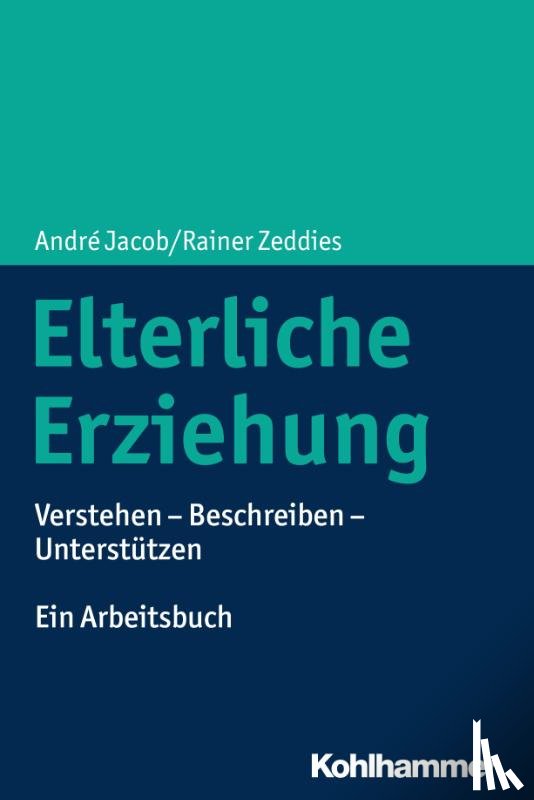 Jacob, André, Zeddies, Rainer - Elterliche Erziehung
