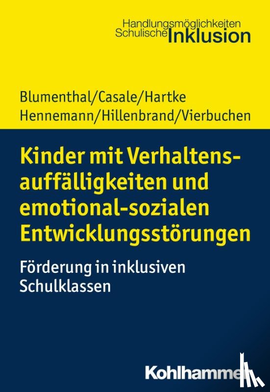 Blumenthal, Yvonne, Hartke, Bodo, Hennemann, Thomas, Hillenbrand, Clemens - Kinder mit Verhaltensauffälligkeiten und emotional sozialen Entwicklungsstörungen