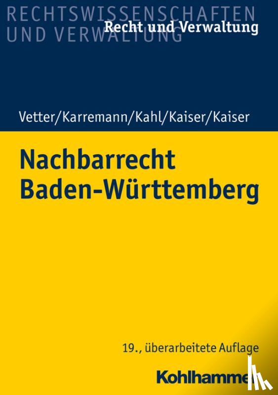 Kaiser, Christian, Kaiser, Helmut - Nachbarrecht Baden-Württemberg