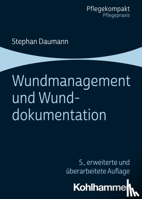 Daumann, Stephan - Wundmanagement und Wunddokumentation