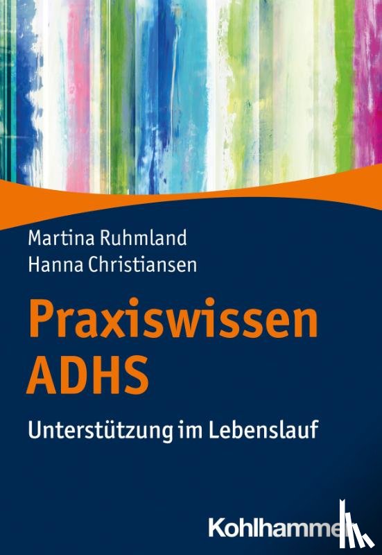 Ruhmland, Martina, Christiansen, Hanna - Praxiswissen ADHS