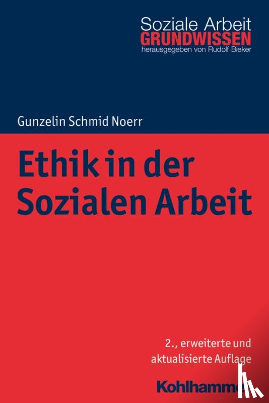 Schmid Noerr, Gunzelin - Ethik in der Sozialen Arbeit