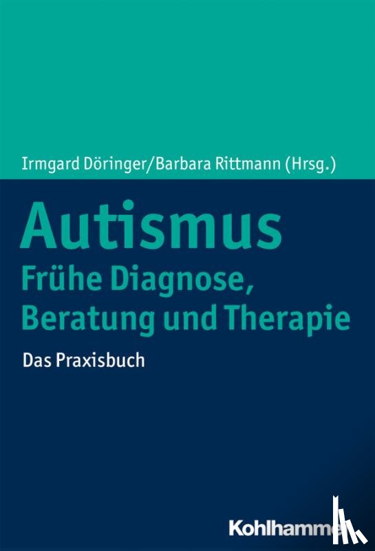  - Autismus: Frühe Diagnose, Beratung und Therapie