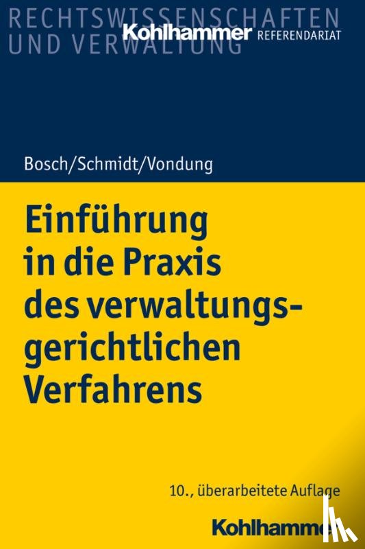 Vondung, Rolf R., Vondung, Ute, Bosch, Edgar, Schmidt, Jörg - Einführung in die Praxis des verwaltungsgerichtlichen Verfahrens