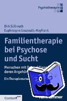 Süßmuth, Dirk, Gouzoulis-Mayfrank, Euphrosyne - Familientherapie bei Psychose und Sucht
