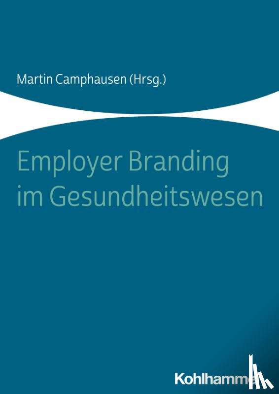  - Employer Branding im Gesundheitswesen
