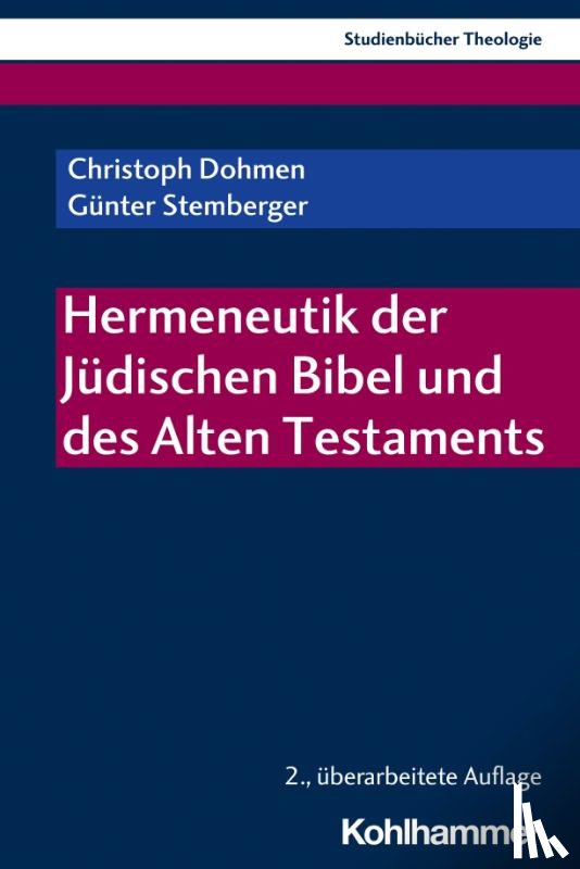 Dohmen, Christoph, Stemberger, Günter - Hermeneutik der Jüdischen Bibel und des Alten Testaments
