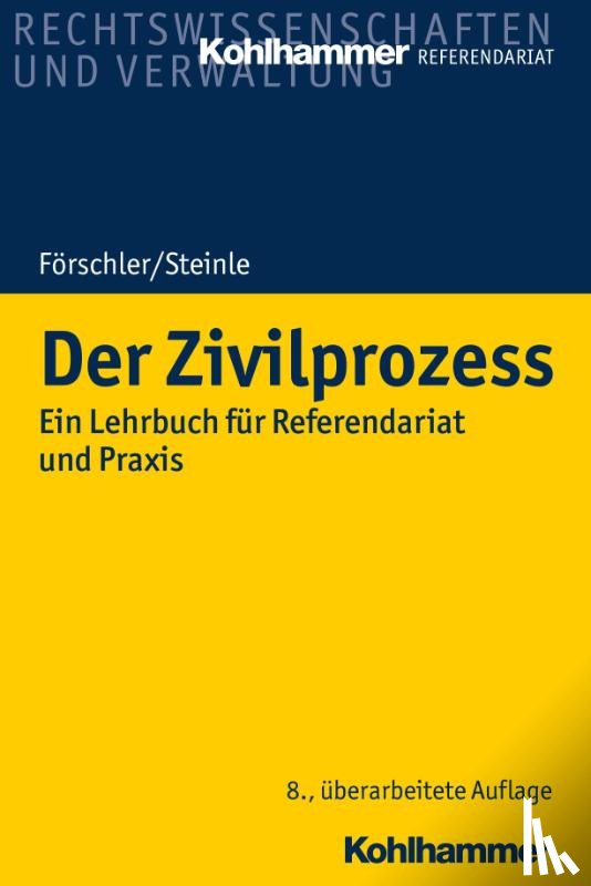 Förschler, Peter, Steinle, Hermann, Kaiser, Helmut, Kaiser, Christian - Der Zivilprozess
