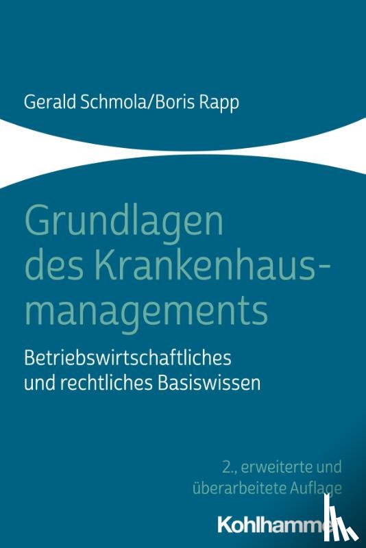 Schmola, Gerald, Rapp, Boris - Grundlagen des Krankenhausmanagements
