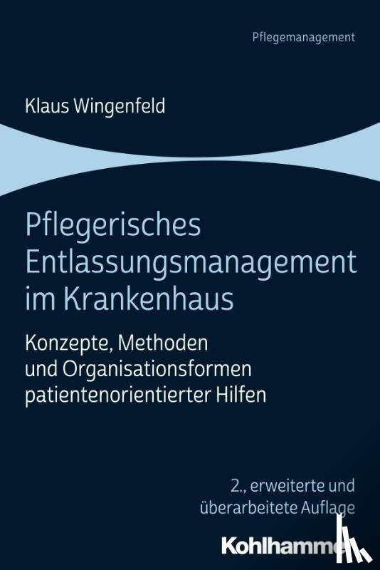 Wingenfeld, Klaus - Pflegerisches Entlassungsmanagement im Krankenhaus