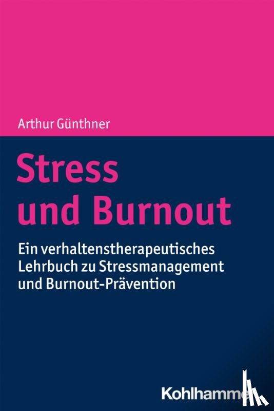 Günthner, Arthur - Stress und Burnout