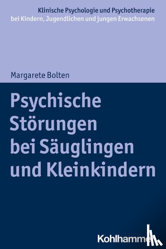 Bolten, Margarete - Psychische Störungen bei Säuglingen und Kleinkindern
