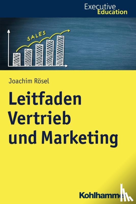 Rösel, Joachim - Leitfaden Vertrieb und Marketing