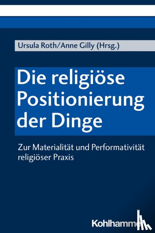  - Die religiöse Positionierung der Dinge