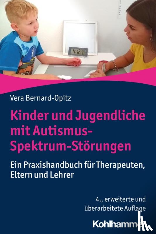 Bernard-Opitz, Vera - Kinder und Jugendliche mit Autismus-Spektrum-Störungen