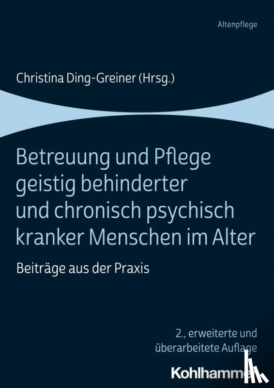  - Betreuung und Pflege geistig behinderter und chronisch psychisch kranker Menschen im Alter