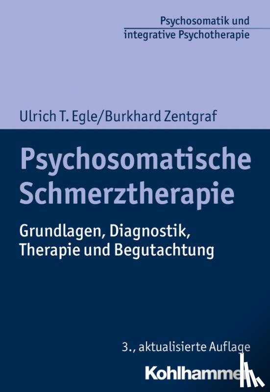 Egle, Ulrich T., Zentgraf, Burkhard - Psychosomatische Schmerztherapie