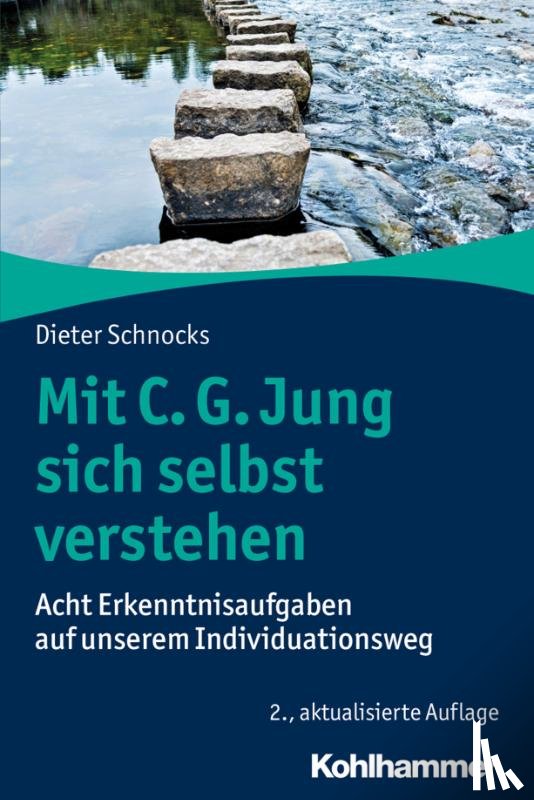 Schnocks, Dieter - Mit C. G. Jung sich selbst verstehen