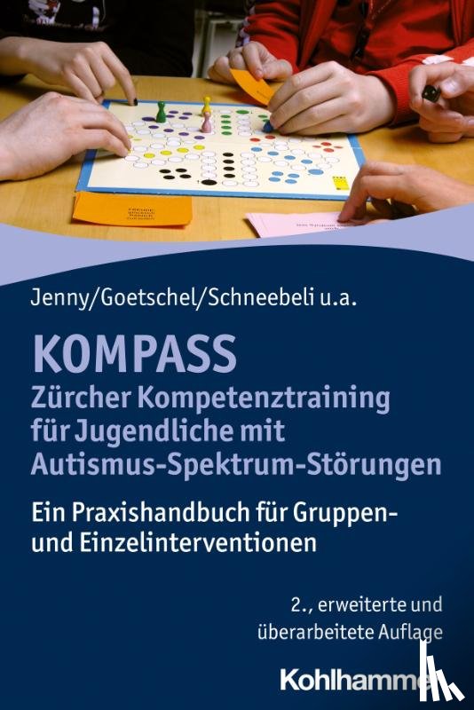 Jenny, Bettina, Goetschel, Philippe, Schneebeli, Maya, Rossinelli-Isenschmid, Martina - KOMPASS - Zürcher Kompetenztraining für Jugendliche mit Autismus-Spektrum-Störungen