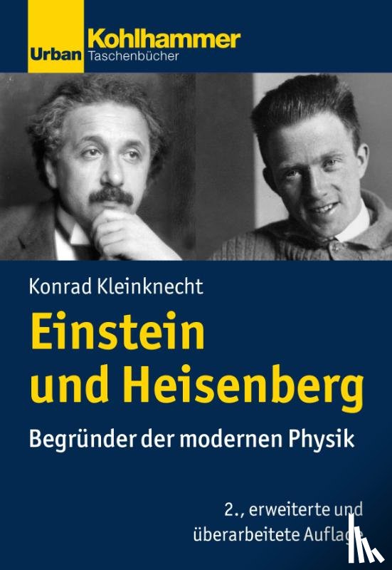 Kleinknecht, Konrad - Einstein und Heisenberg