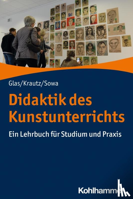 Glas, Alexander, Krautz, Jochen, Sowa, Hubert - Didaktik des Kunstunterrichts