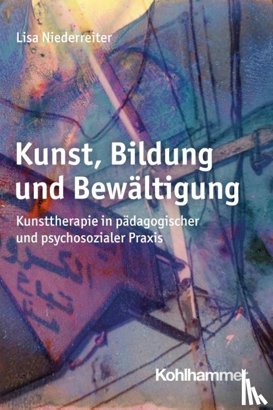 Niederreiter, Lisa - Kunst, Bildung und Bewältigung
